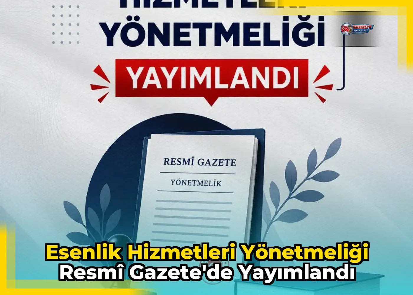 Esenlik Hizmetleri Yönetmeliği Resmî Gazete'de Yayımlandı