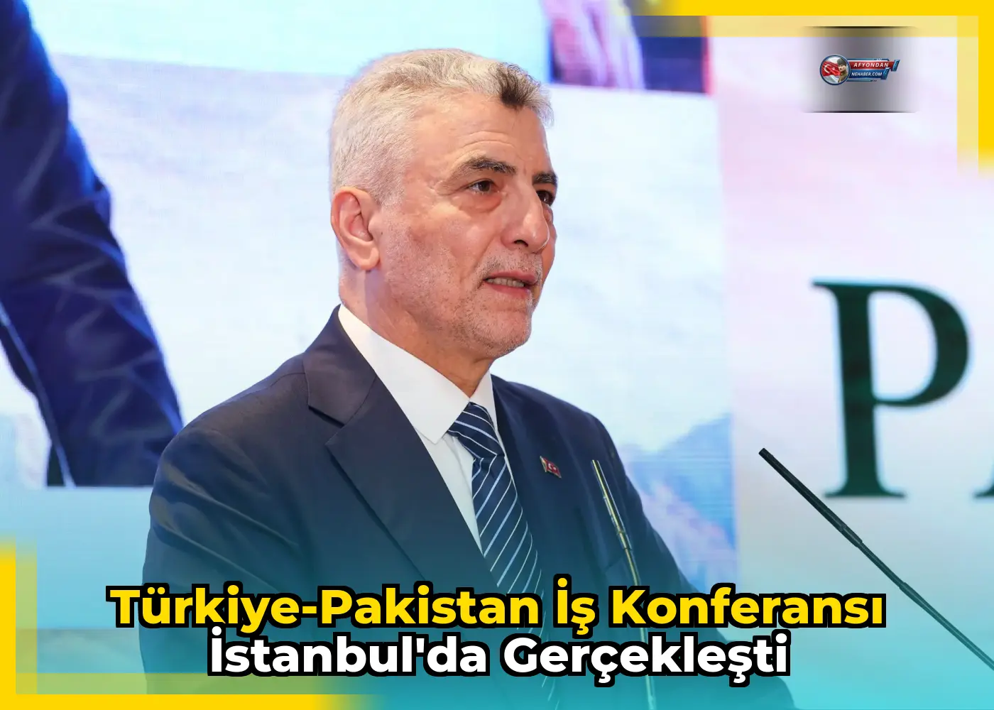 Türkiye-Pakistan İş Konferansı İstanbul'da Gerçekleşti