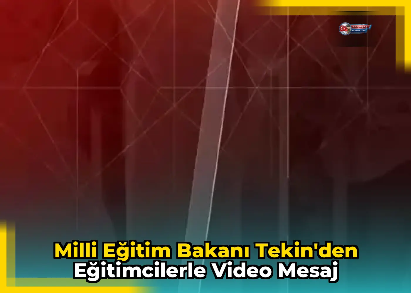 Milli Eğitim Bakanı Tekin'den Eğitimcilerle Video Mesaj