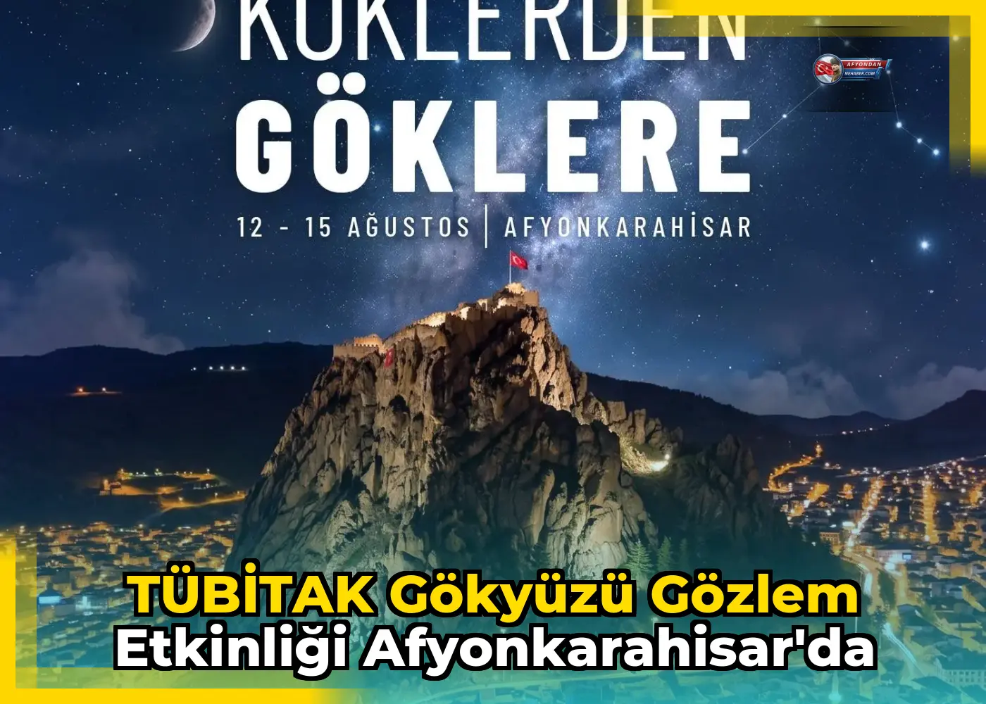 TÜBİTAK Gökyüzü Gözlem Etkinliği Afyonkarahisar'da