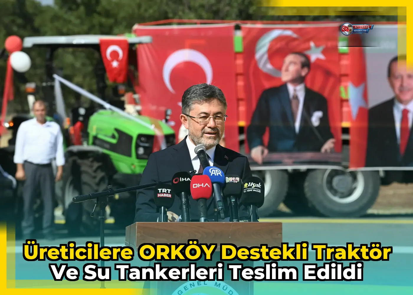 Üreticilere ORKÖY destekli traktör ve su tankerleri teslim edildi