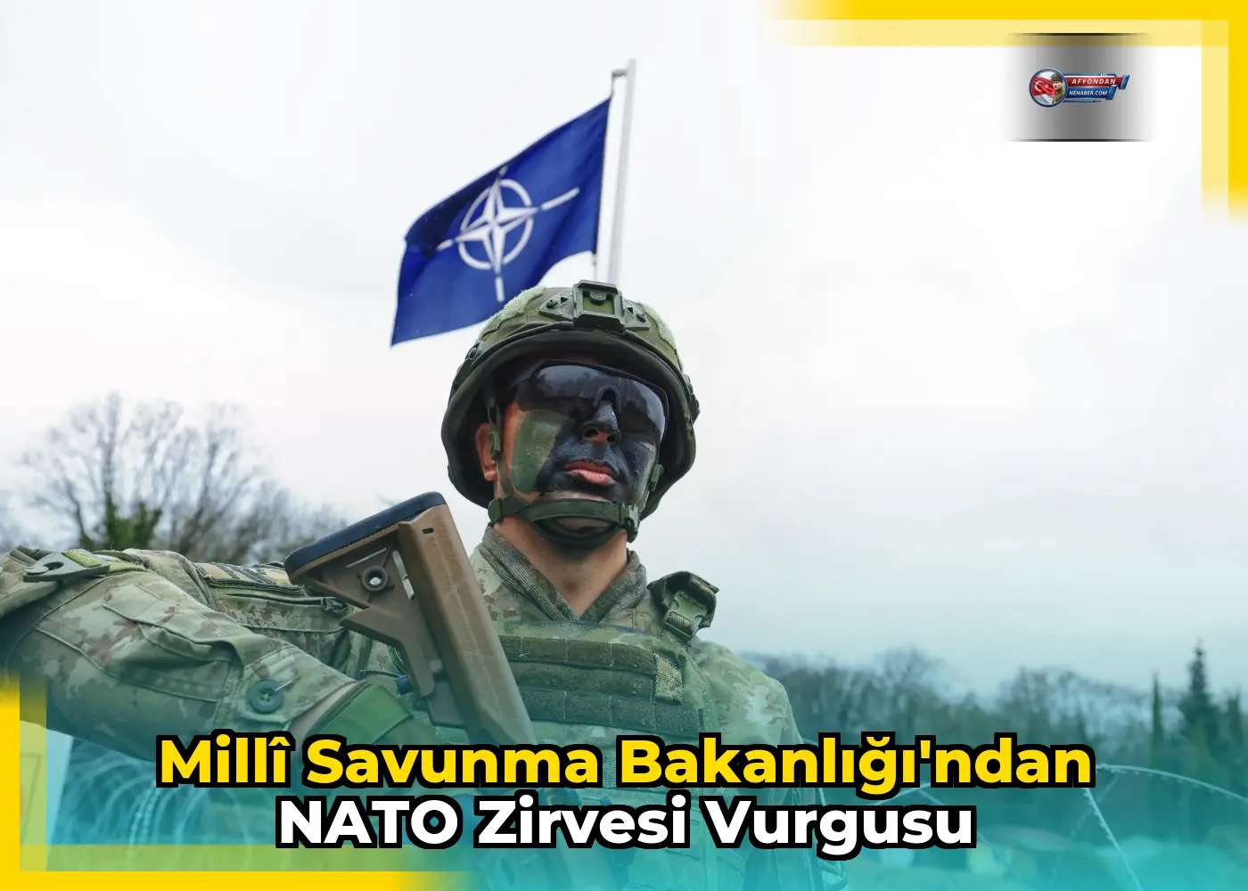 Millî Savunma Bakanlığı'ndan NATO Zirvesi Vurgusu