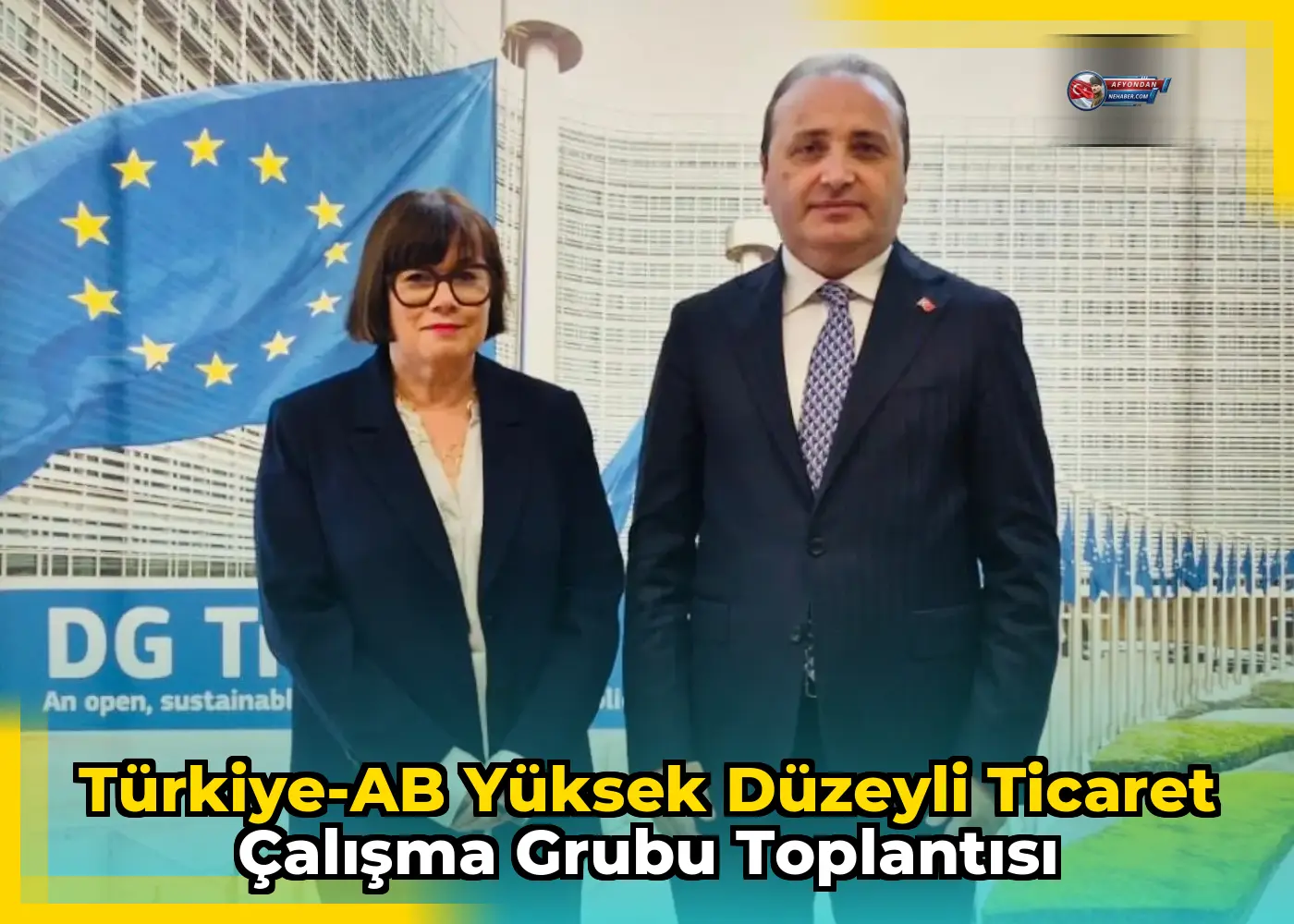 Türkiye-AB Yüksek Düzeyli Ticaret Çalışma Grubu Toplantısı