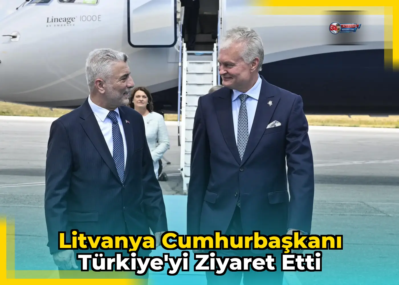 Litvanya Cumhurbaşkanı Türkiye'yi Ziyaret Etti