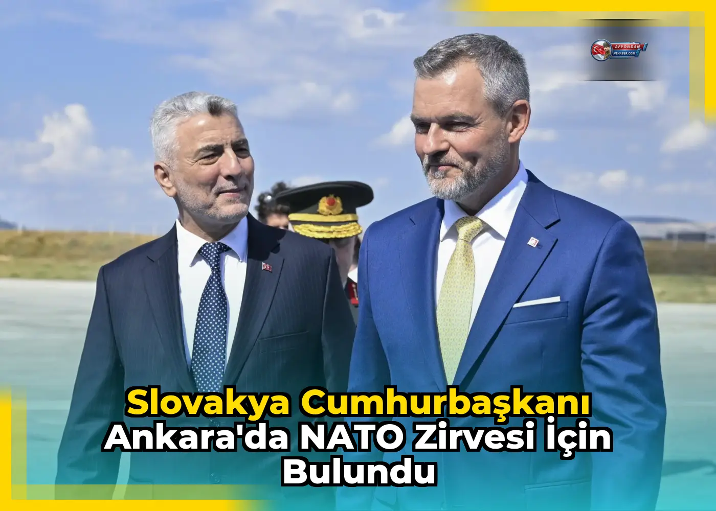 Slovakya Cumhurbaşkanı Ankara'da NATO Zirvesi için bulundu