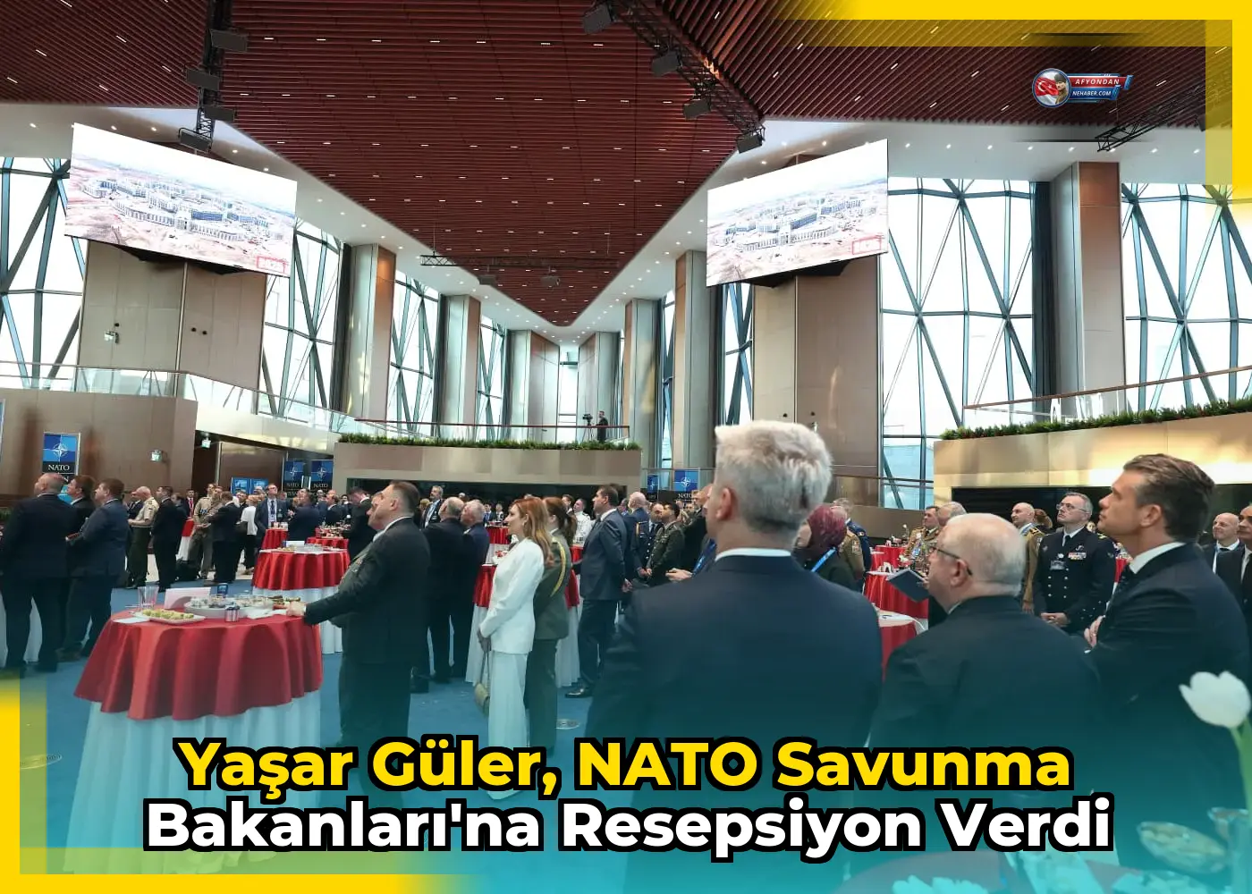 Yaşar Güler, NATO Savunma Bakanları'na resepsiyon verdi