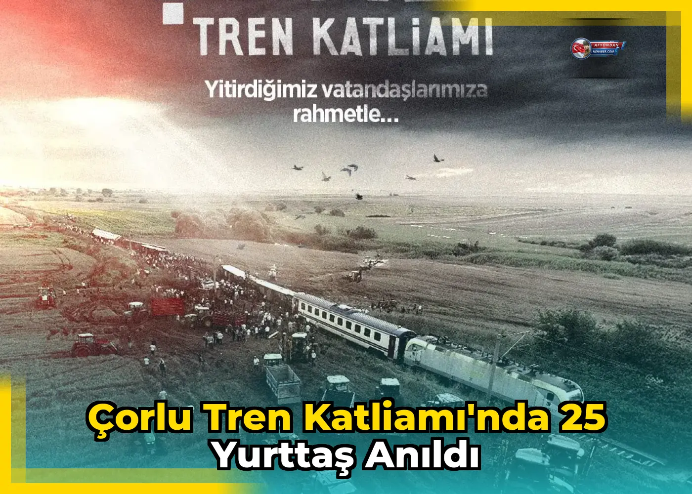 Çorlu Tren Katliamı'nda 25 Yurttaş Anıldı