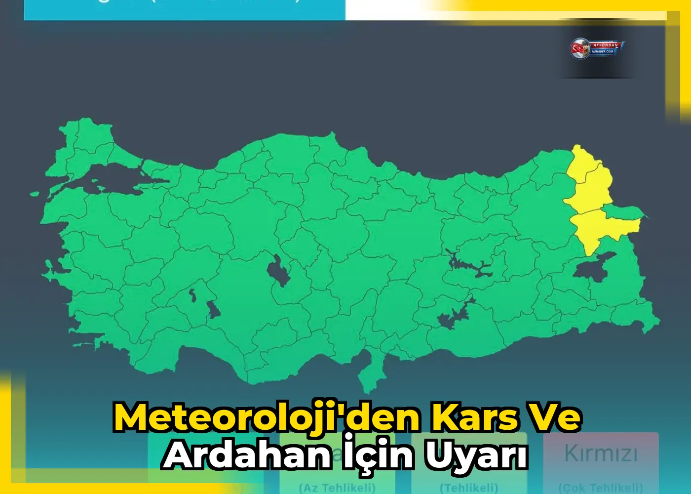 Meteoroloji'den Kars ve Ardahan için uyarı