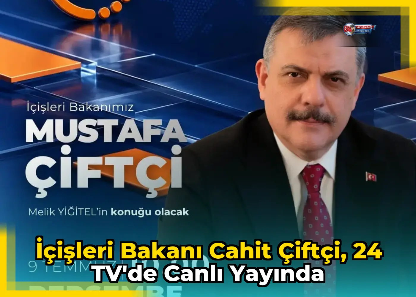 İçişleri Bakanı Cahit Çiftçi, 24 TV'de canlı yayında