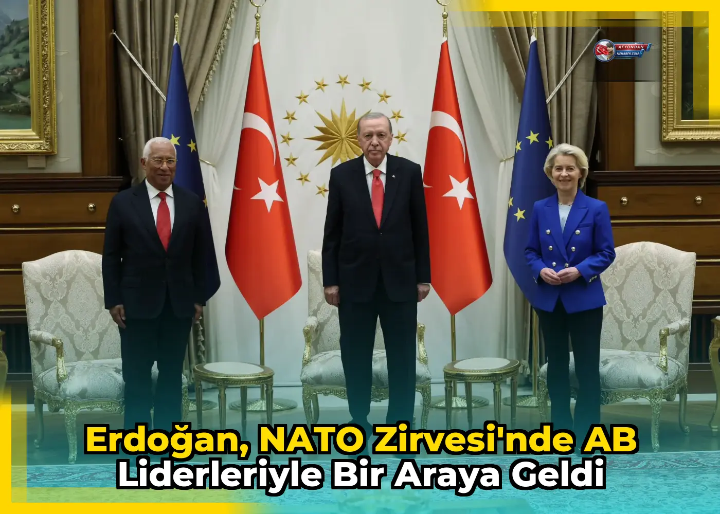 Erdoğan, NATO Zirvesi'nde AB Liderleriyle Bir Araya Geldi