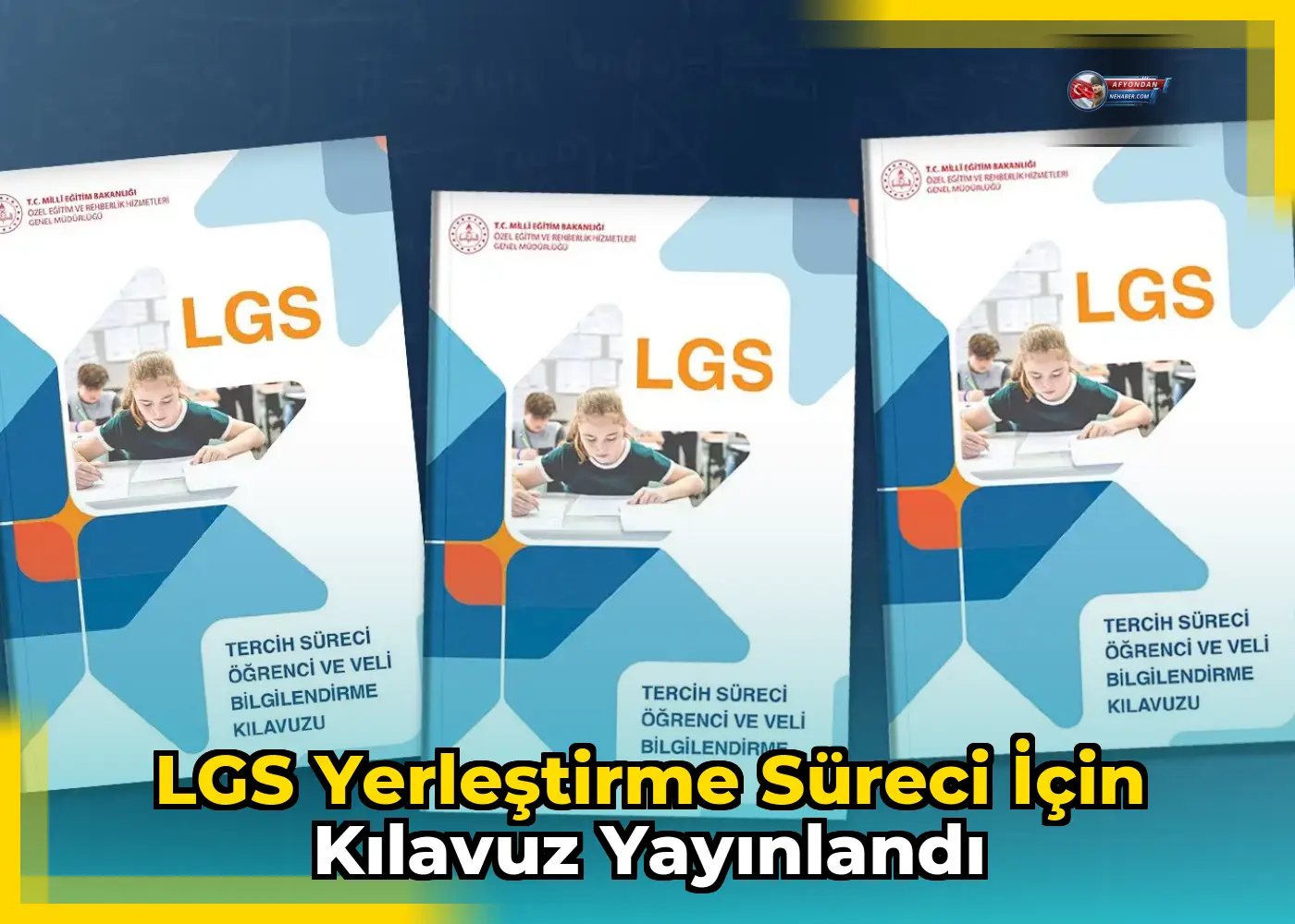 LGS Yerleştirme Süreci için Kılavuz Yayınlandı