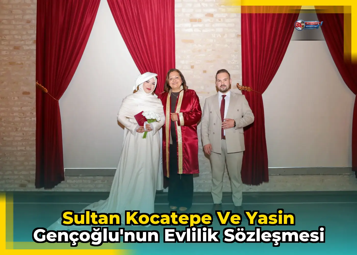 Sultan Kocatepe ve Yasin Gençoğlu'nun Evlilik Sözleşmesi