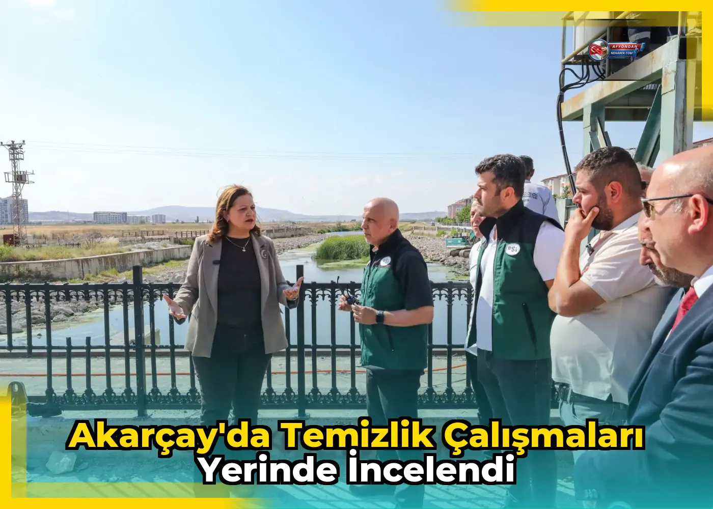 Akarçay'da Temizlik Çalışmaları Yerinde İncelendi