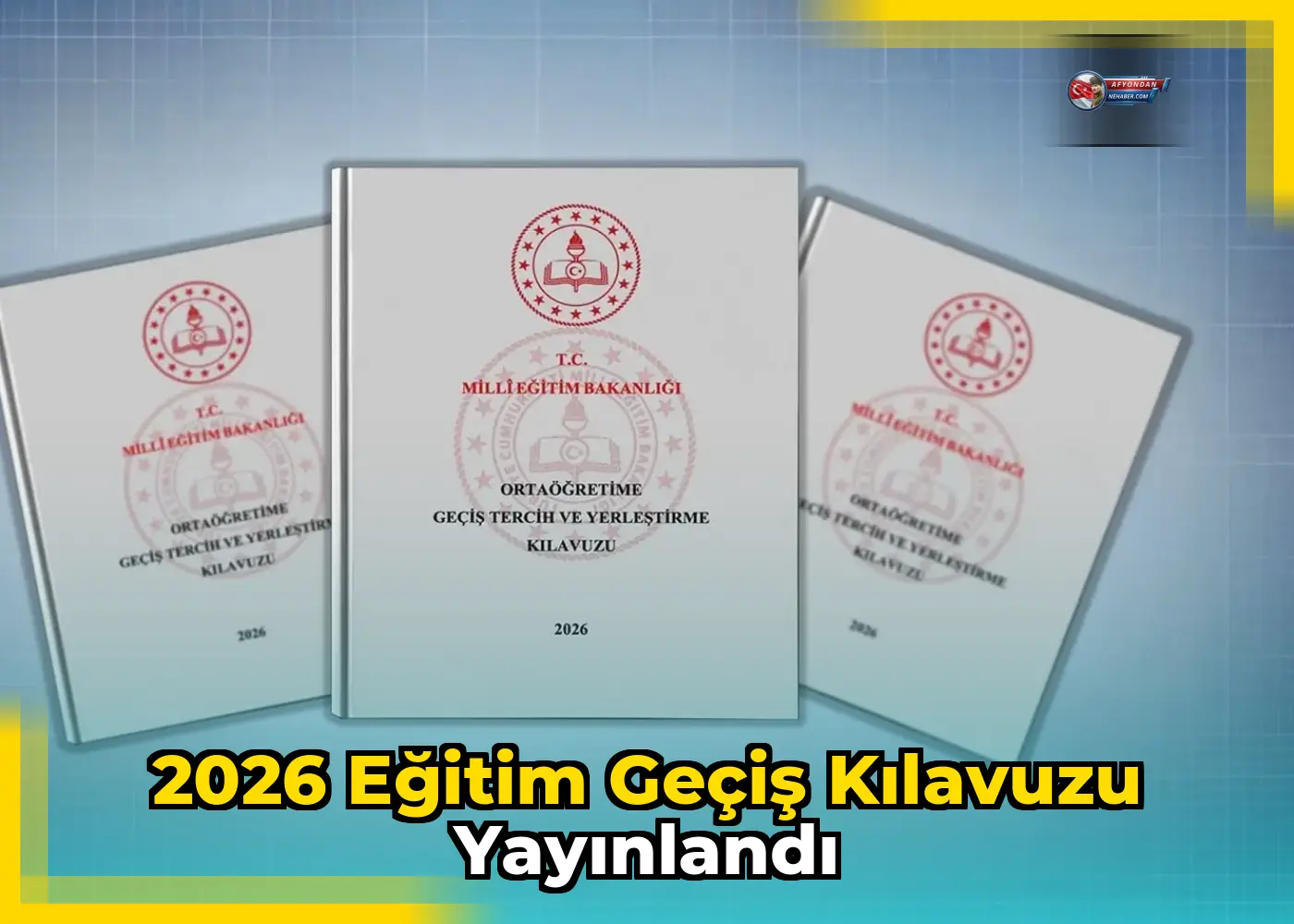 2026 Eğitim Geçiş Kılavuzu Yayınlandı