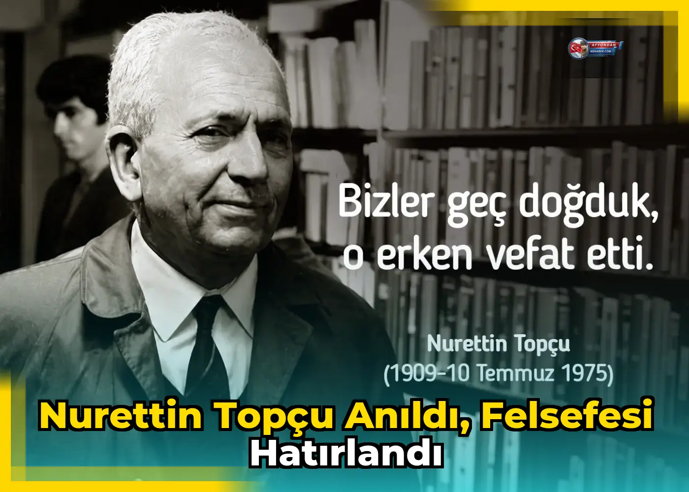 Nurettin Topçu anıldı, felsefesi hatırlandı