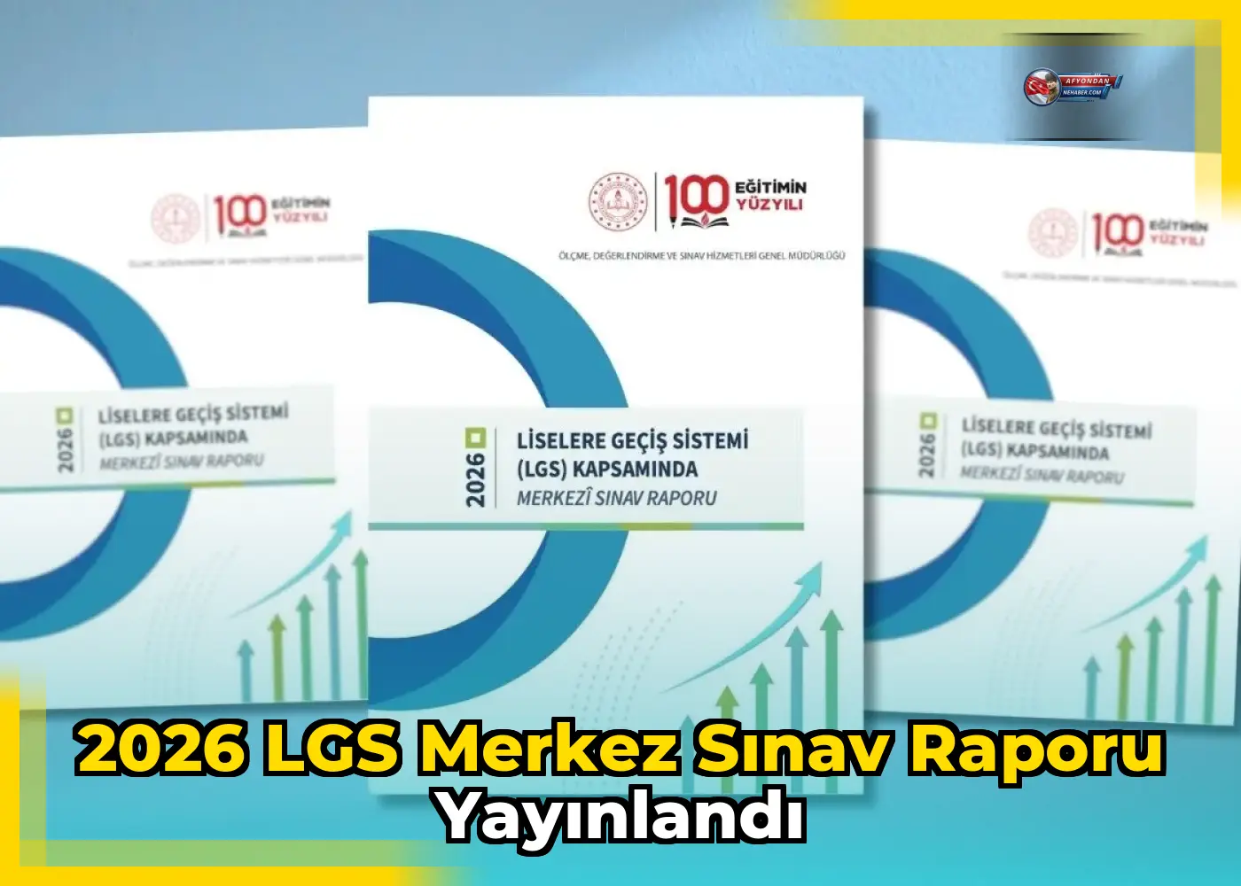 2026 LGS Merkez Sınav Raporu Yayınlandı