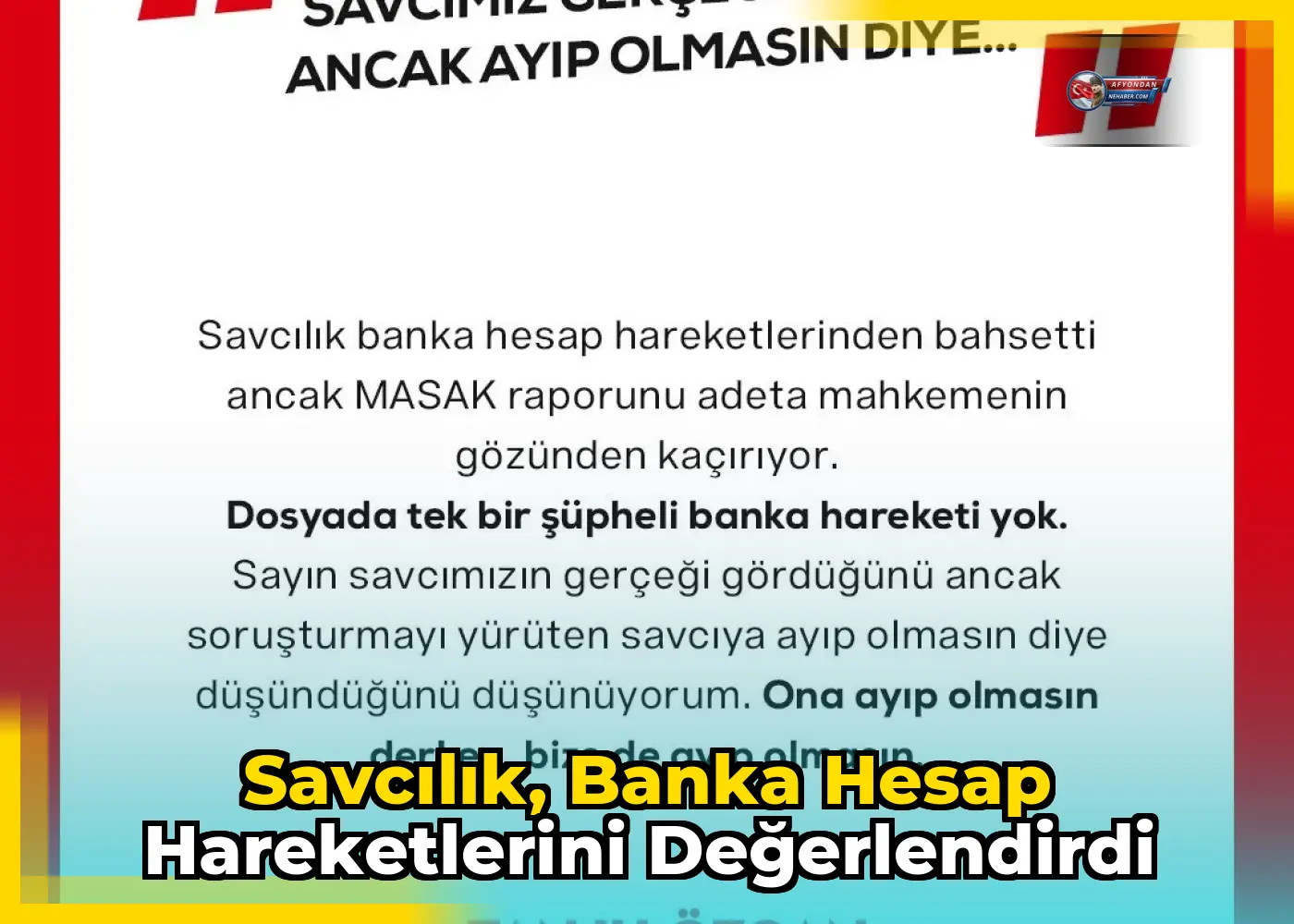 Savcılık, banka hesap hareketlerini değerlendirdi