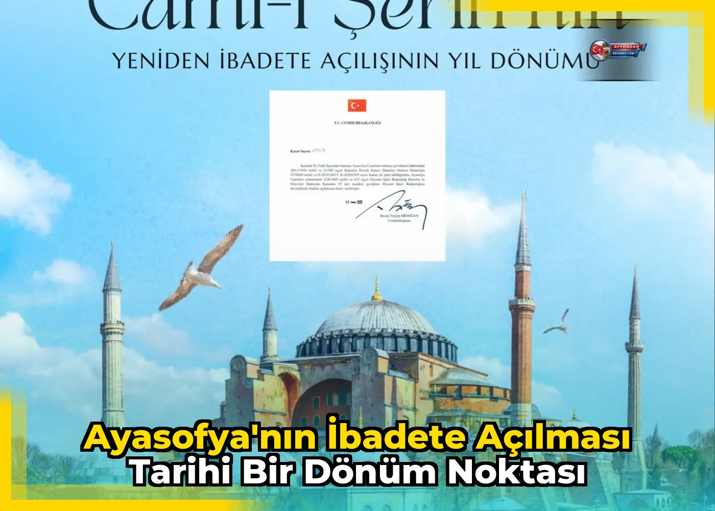 Ayasofya'nın ibadete açılması tarihi bir dönüm noktası
