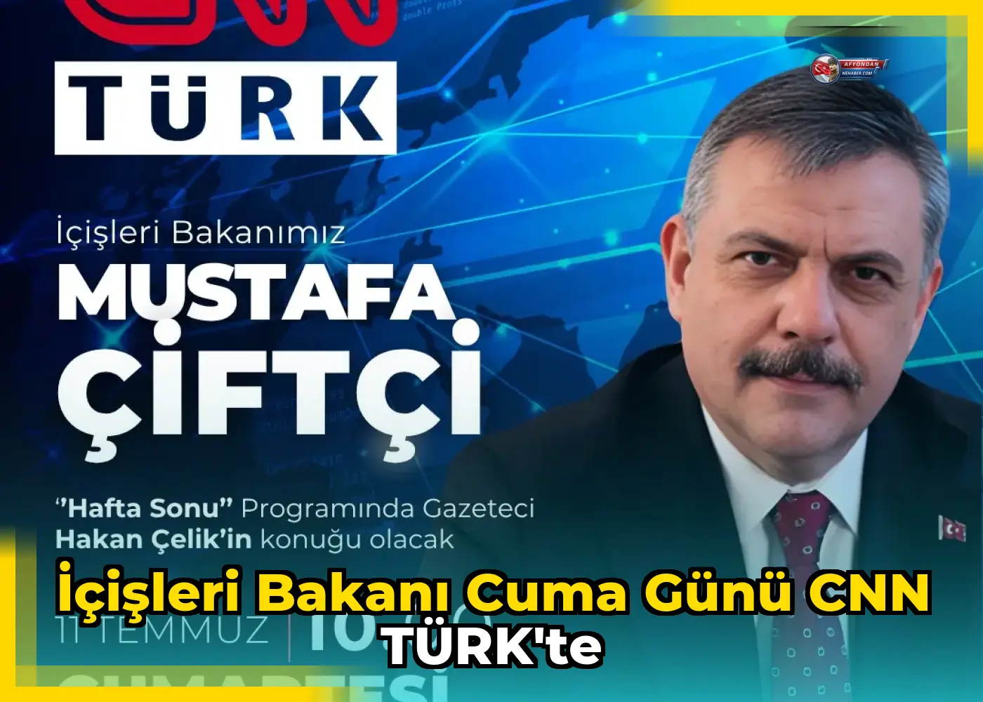 İçişleri Bakanı Cuma günü CNN TÜRK'te
