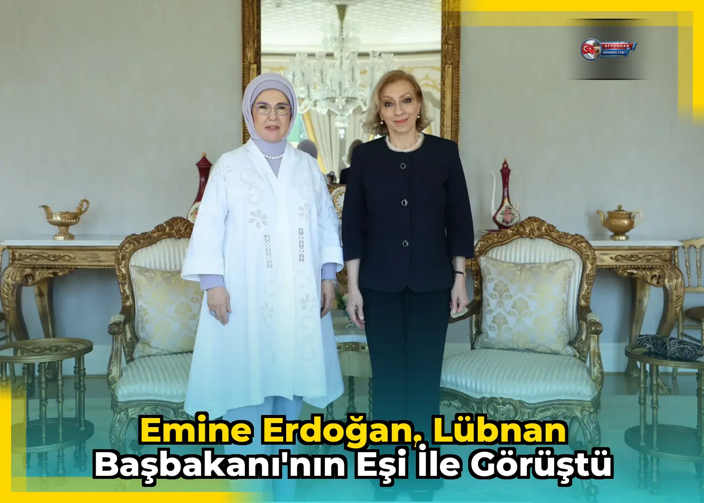 Emine Erdoğan, Lübnan Başbakanı'nın Eşi ile Görüştü