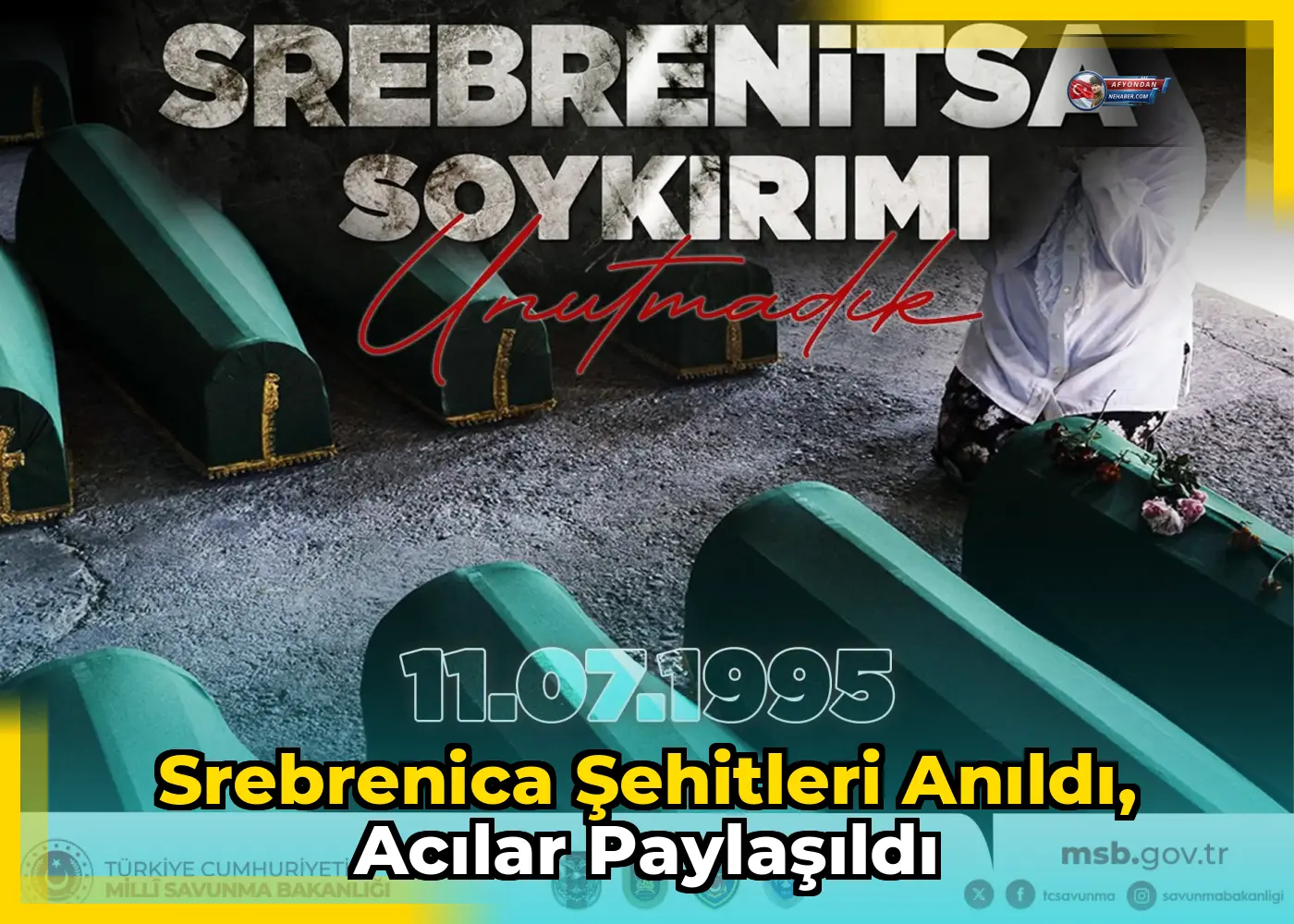 Srebrenica şehitleri anıldı, acılar paylaşıldı