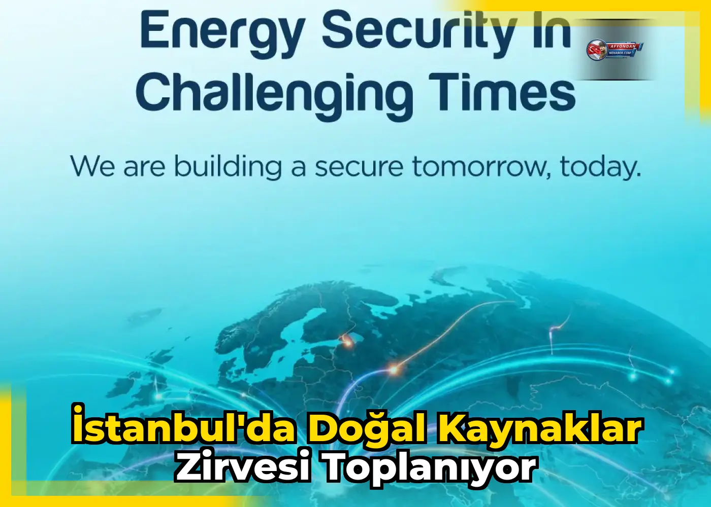 İstanbul'da Doğal Kaynaklar Zirvesi Toplanıyor