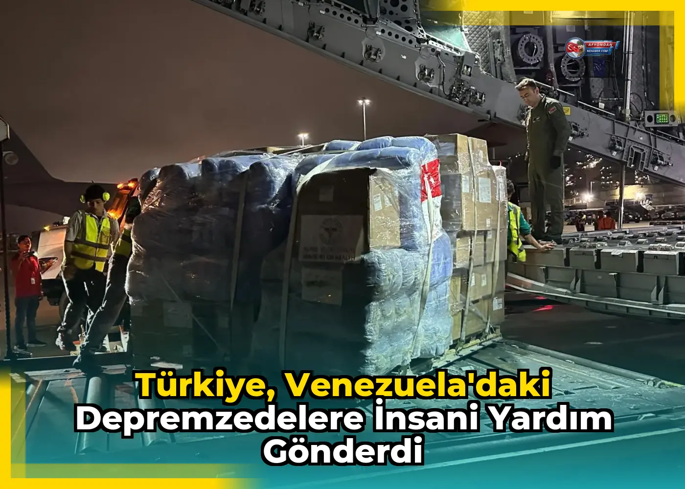 Türkiye, Venezuela'daki depremzedelere insani yardım gönderdi