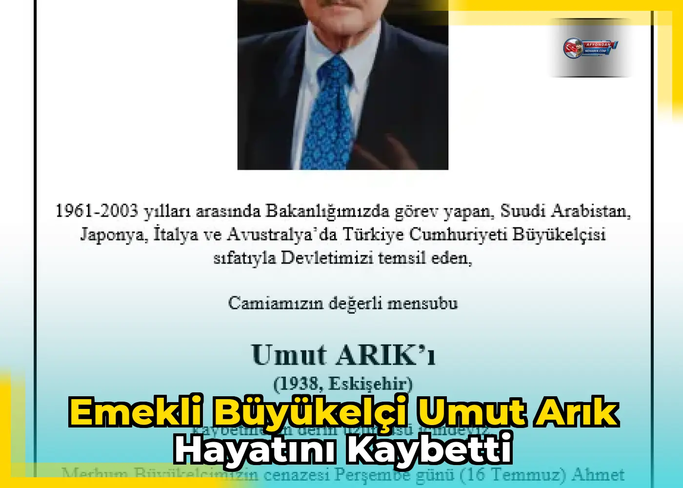 Emekli Büyükelçi Umut Arık hayatını kaybetti
