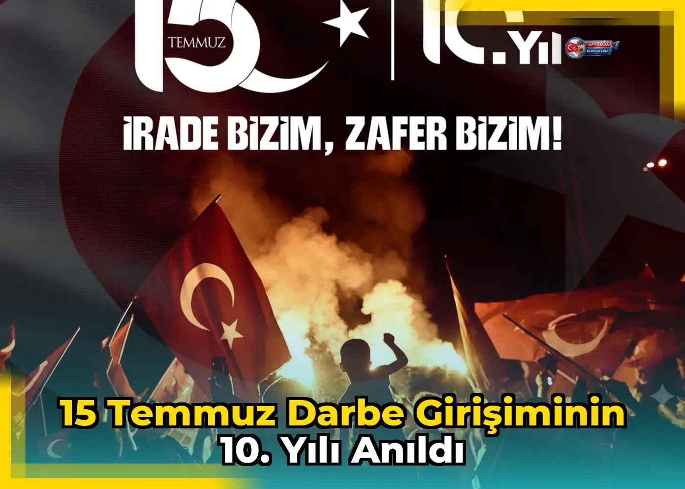 15 Temmuz darbe girişiminin 10. yılı anıldı