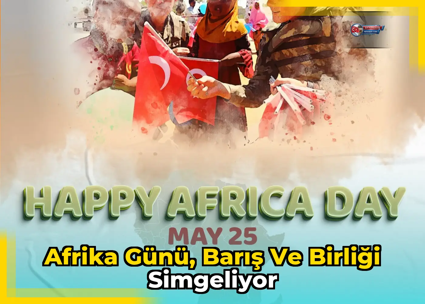Afrika Günü, barış ve birliği simgeliyor