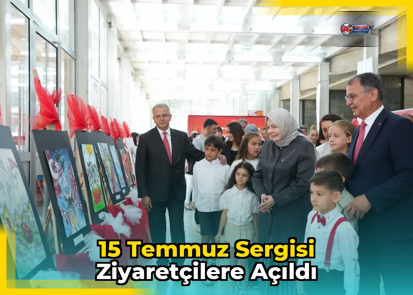 15 Temmuz Sergisi Ziyaretçilere Açıldı