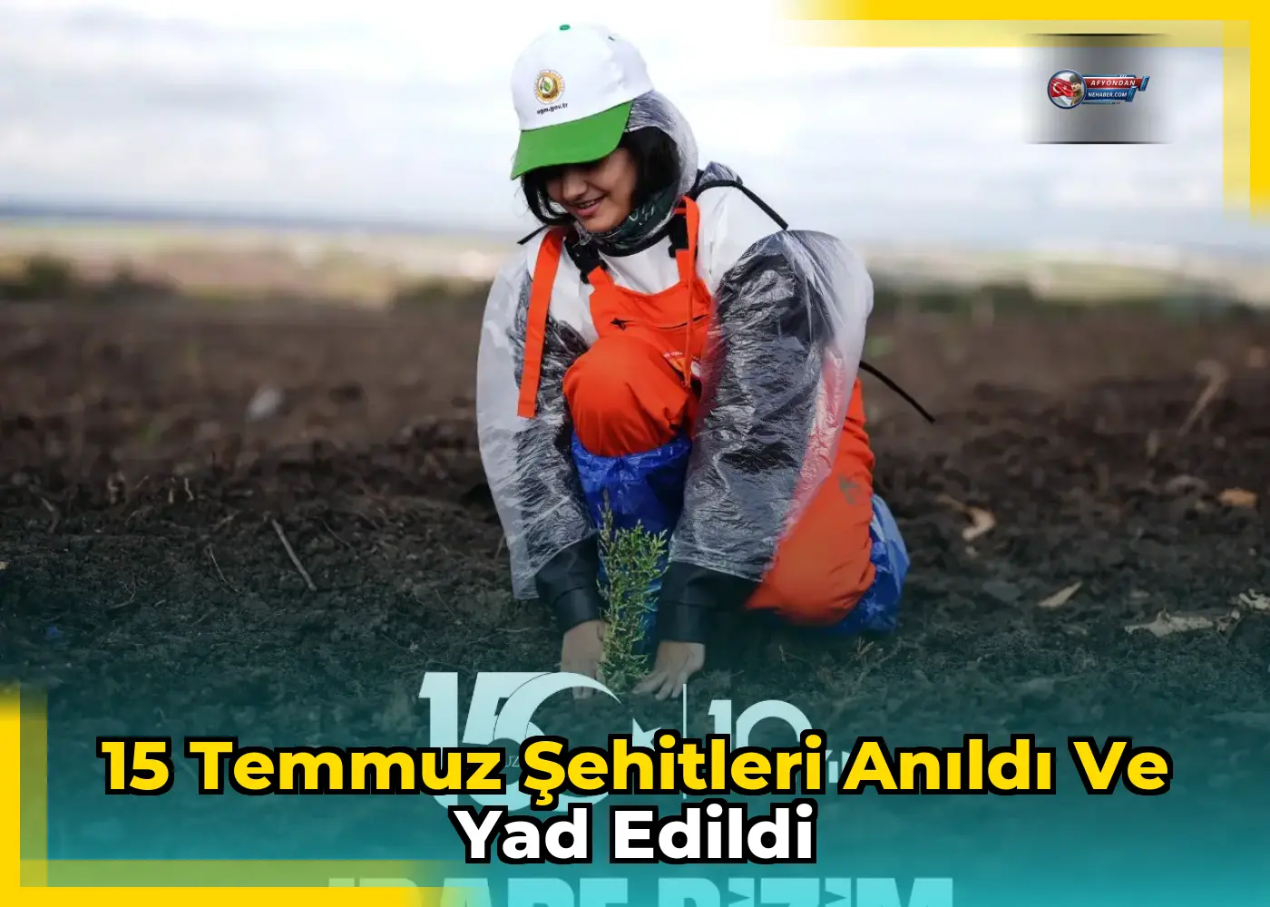 15 Temmuz şehitleri anıldı ve yad edildi