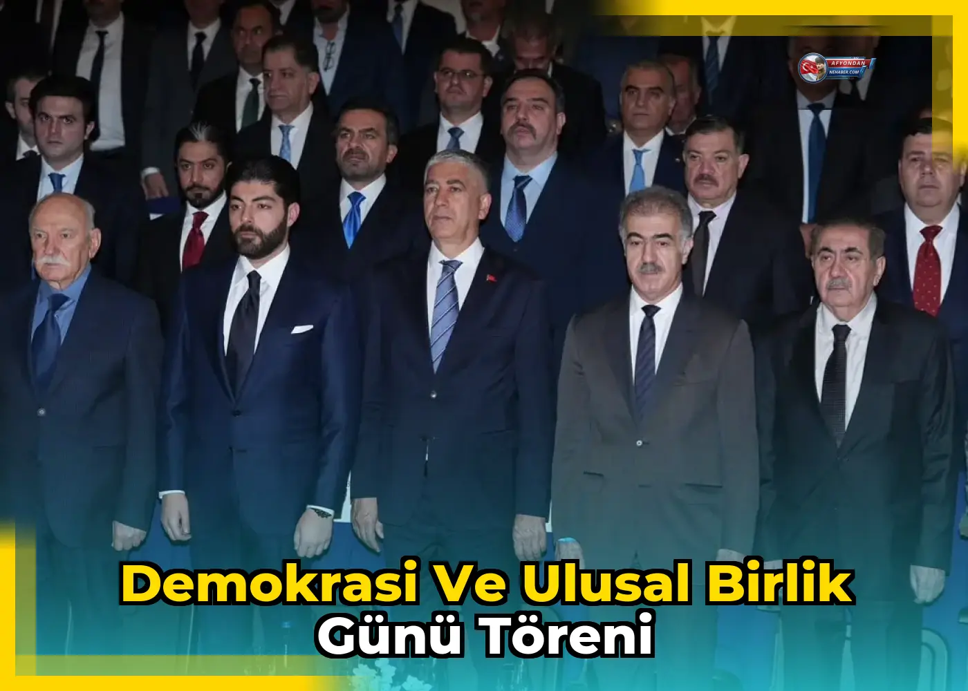 Demokrasi ve Ulusal Birlik Günü Töreni