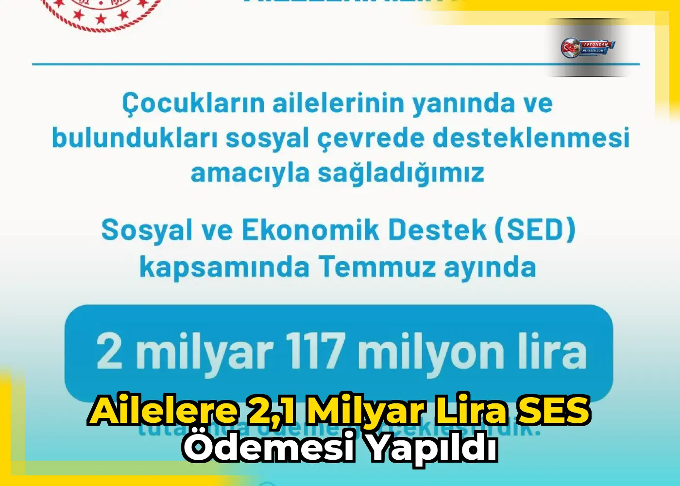 Ailelere 2,1 milyar lira SES ödemesi yapıldı