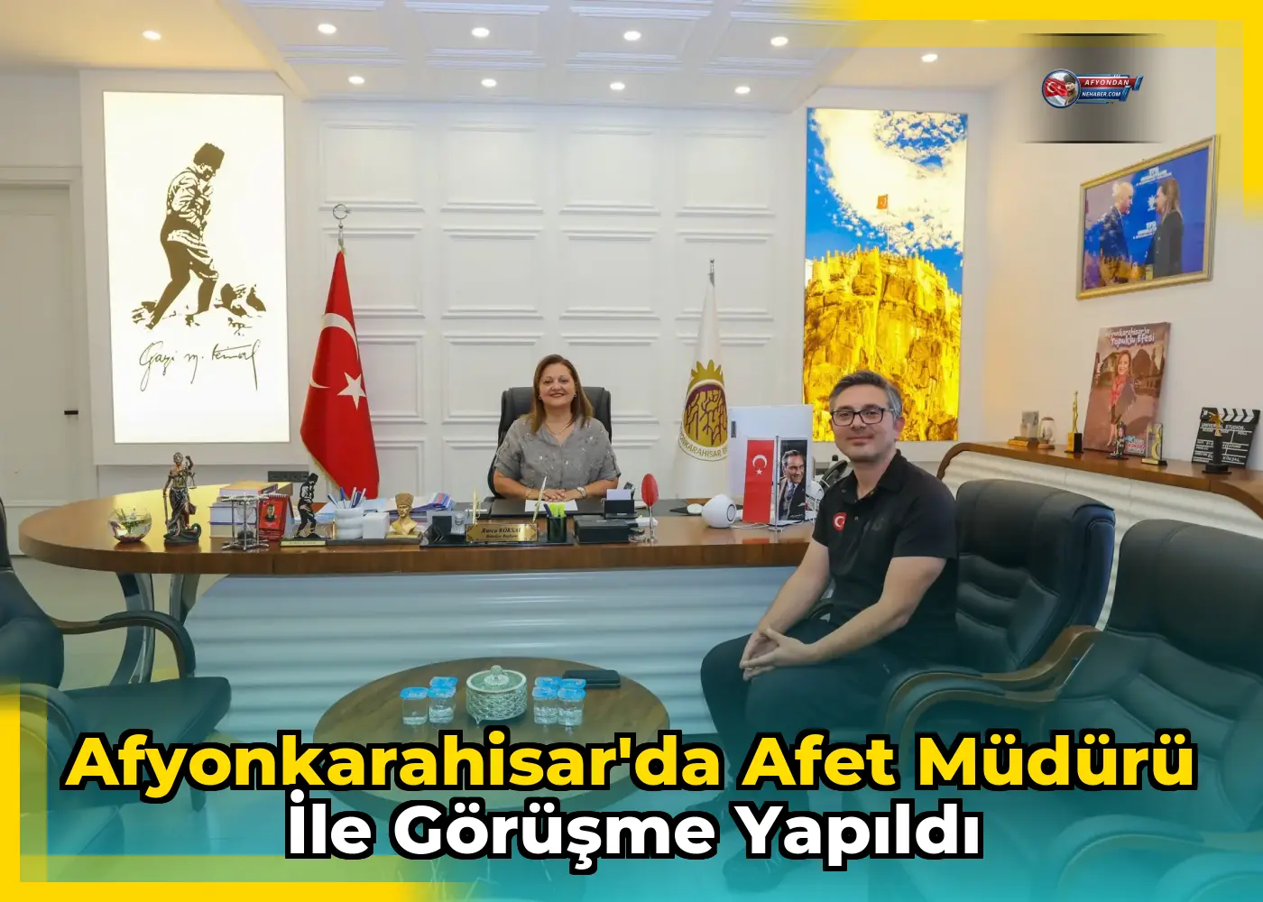 Afyonkarahisar'da Afet Müdürü ile görüşme yapıldı