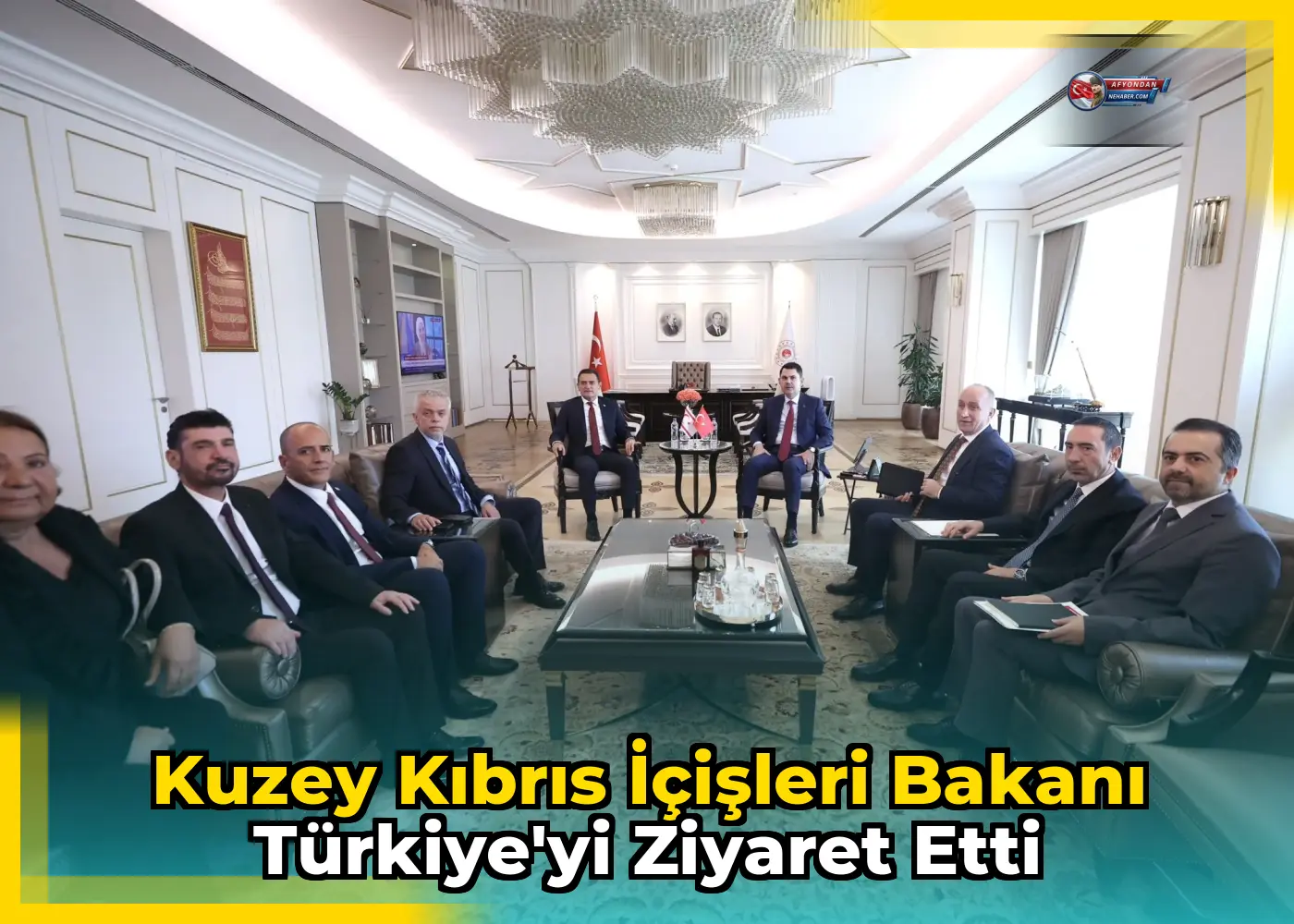 Kuzey Kıbrıs İçişleri Bakanı Türkiye'yi ziyaret etti
