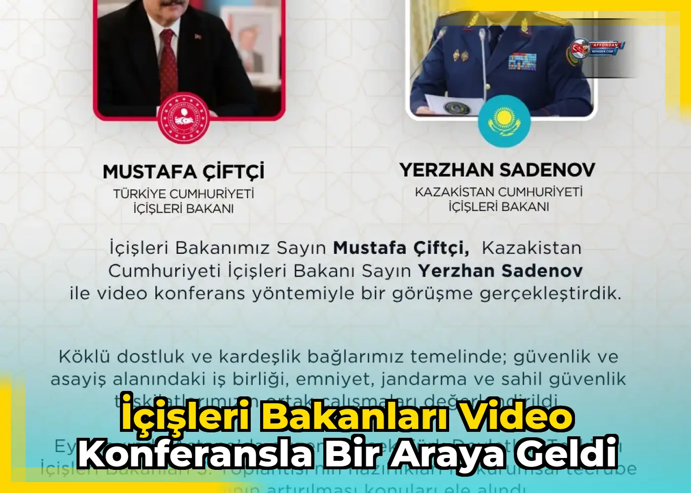İçişleri Bakanları video konferansla bir araya geldi