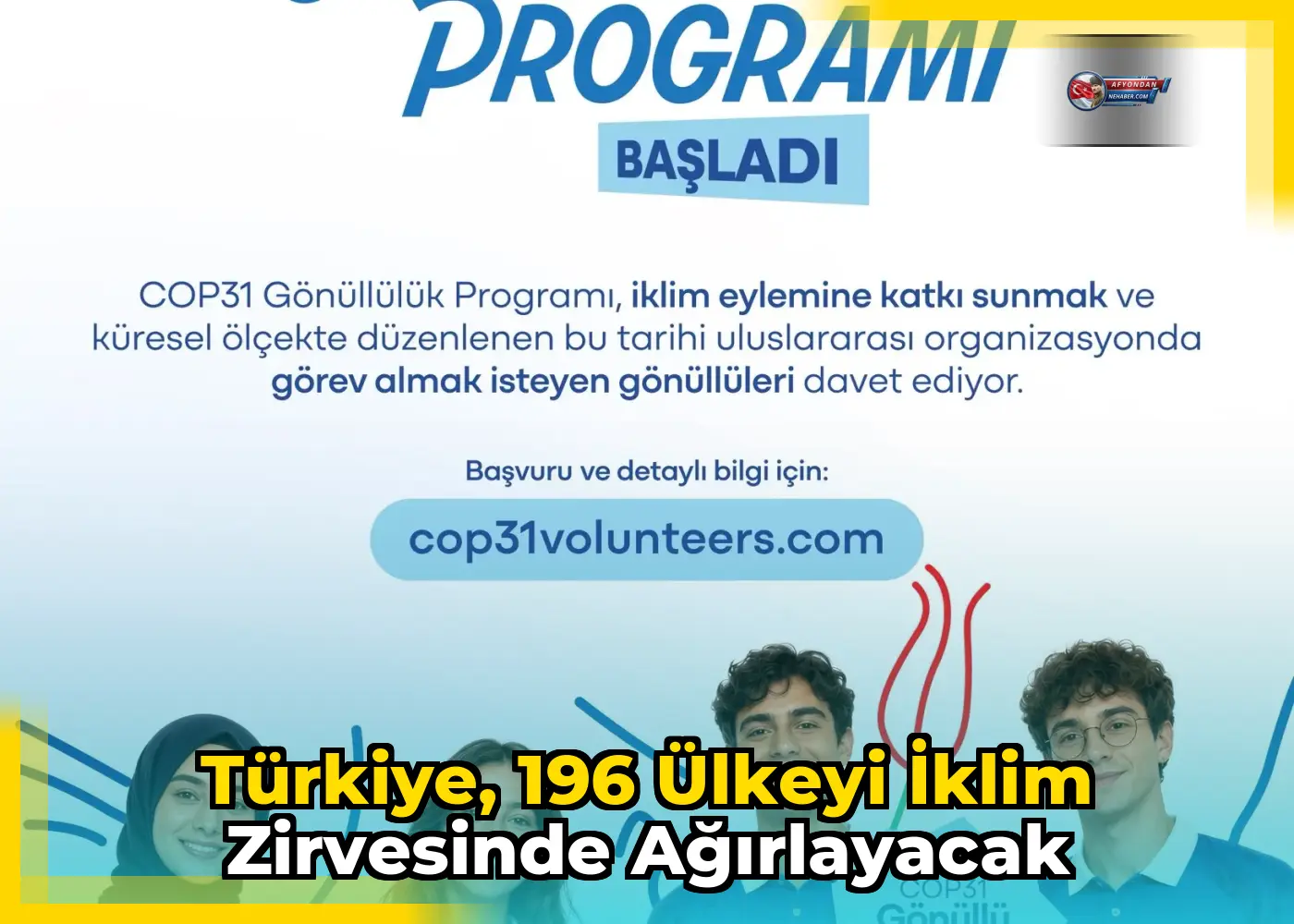 Türkiye, 196 ülkeyi iklim zirvesinde ağırlayacak