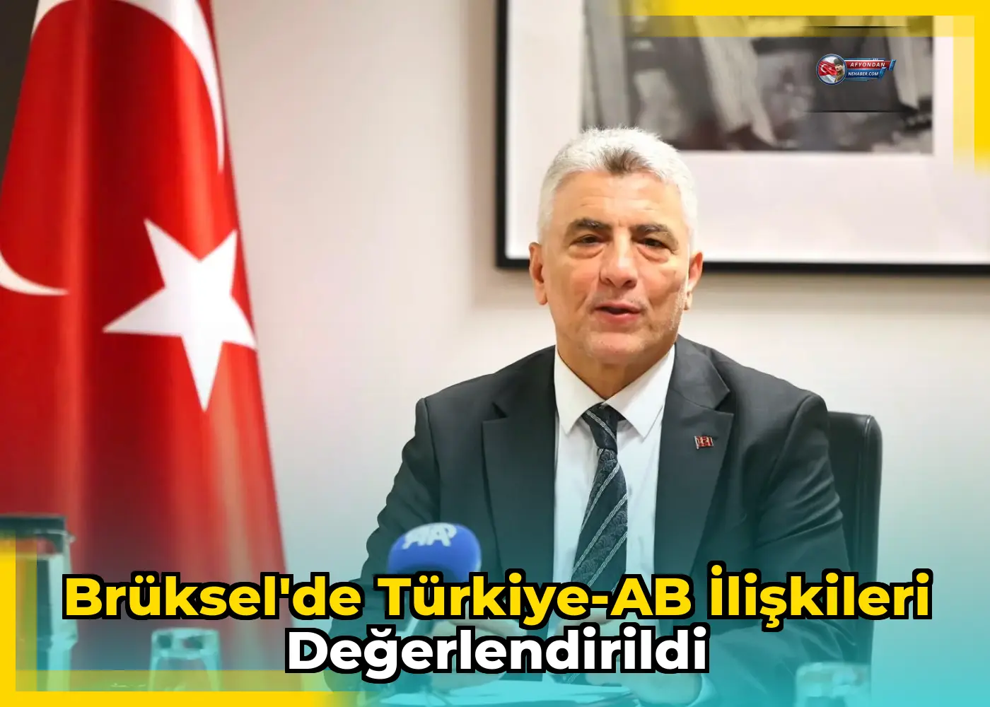 Brüksel'de Türkiye-AB ilişkileri değerlendirildi