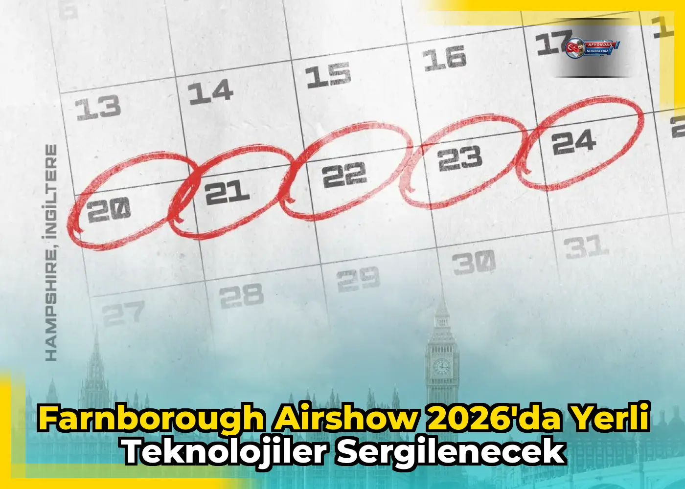 Farnborough Airshow 2026'da yerli teknolojiler sergilenecek