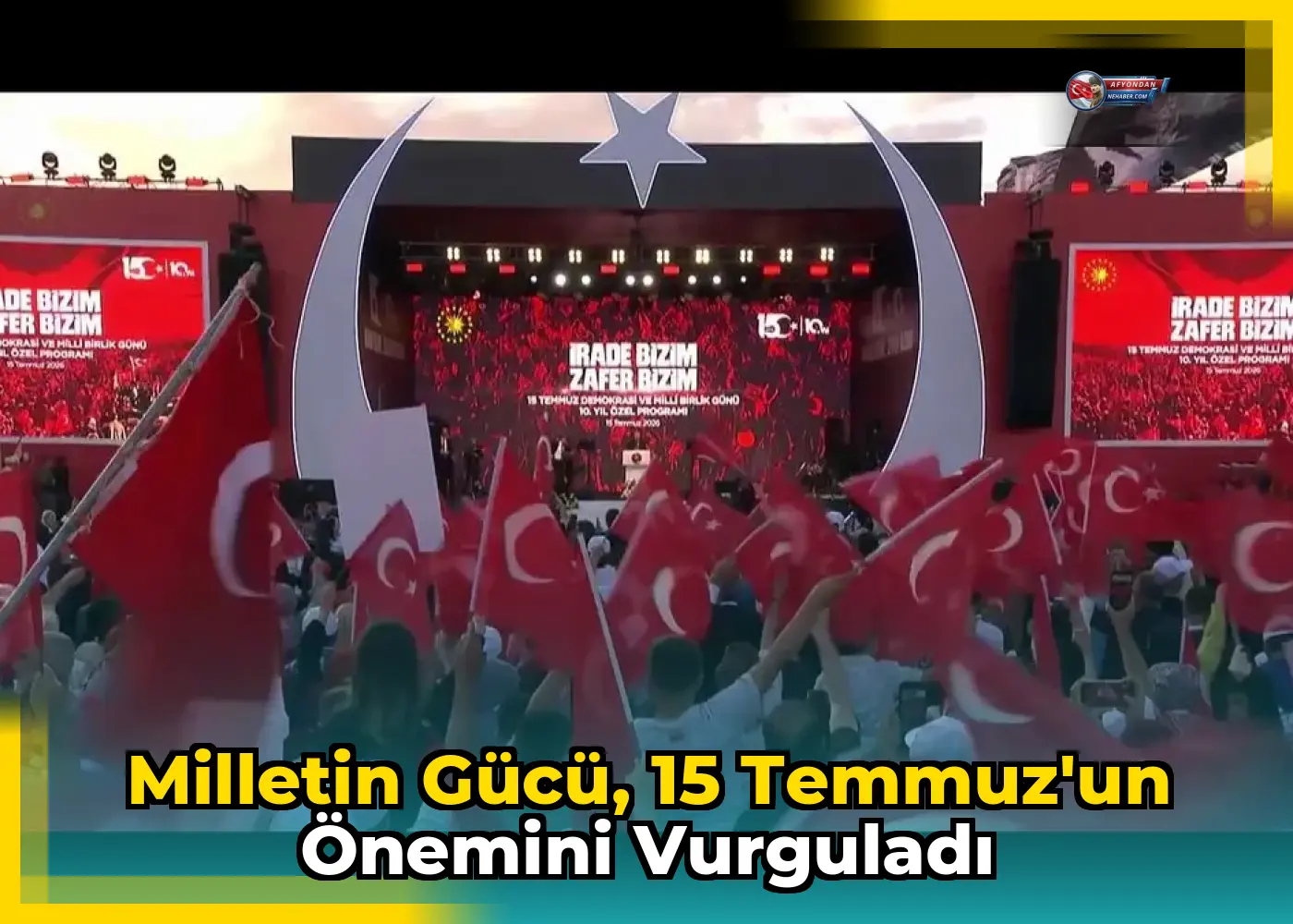 Milletin gücü, 15 Temmuz'un önemini vurguladı