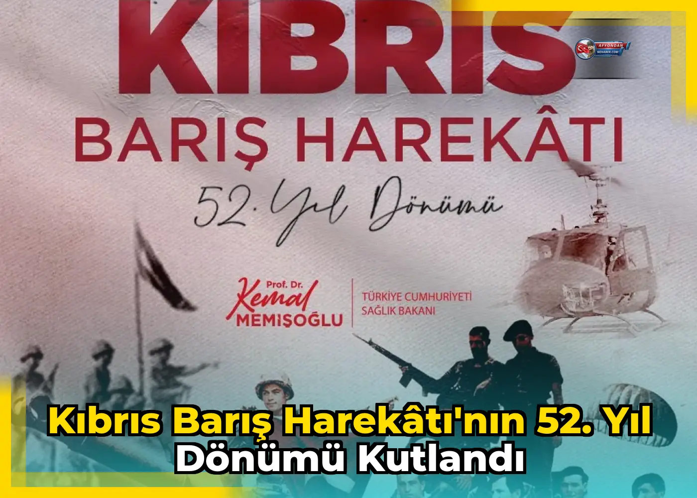 Kıbrıs Barış Harekâtı'nın 52. yıl dönümü kutlandı