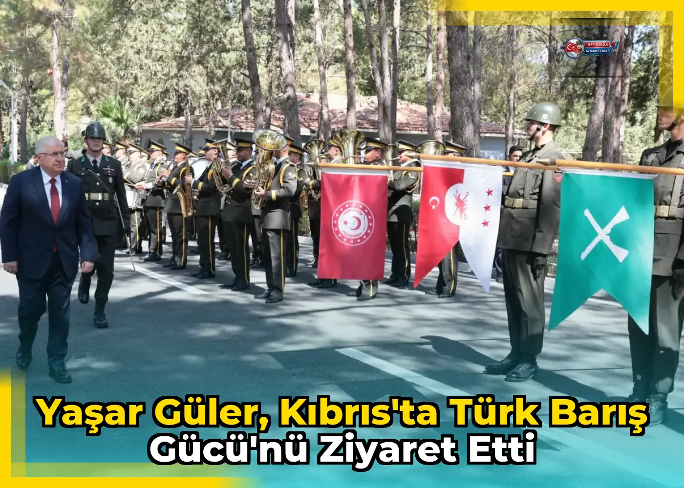 Yaşar Güler, Kıbrıs'ta Türk Barış Gücü'nü ziyaret etti