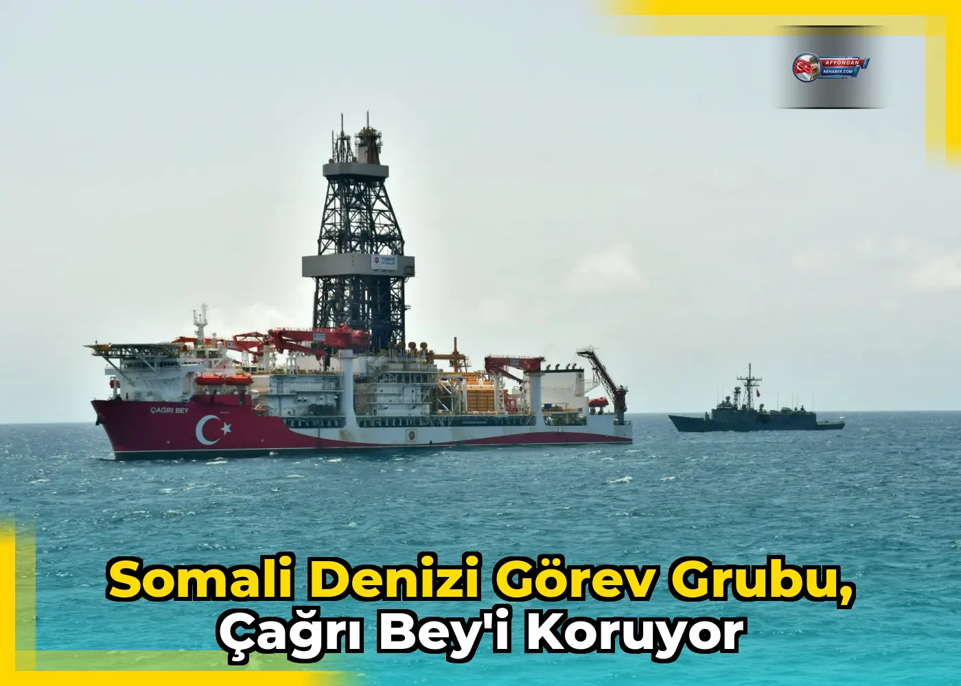 Somali Denizi Görev Grubu, Çağrı Bey'i koruyor