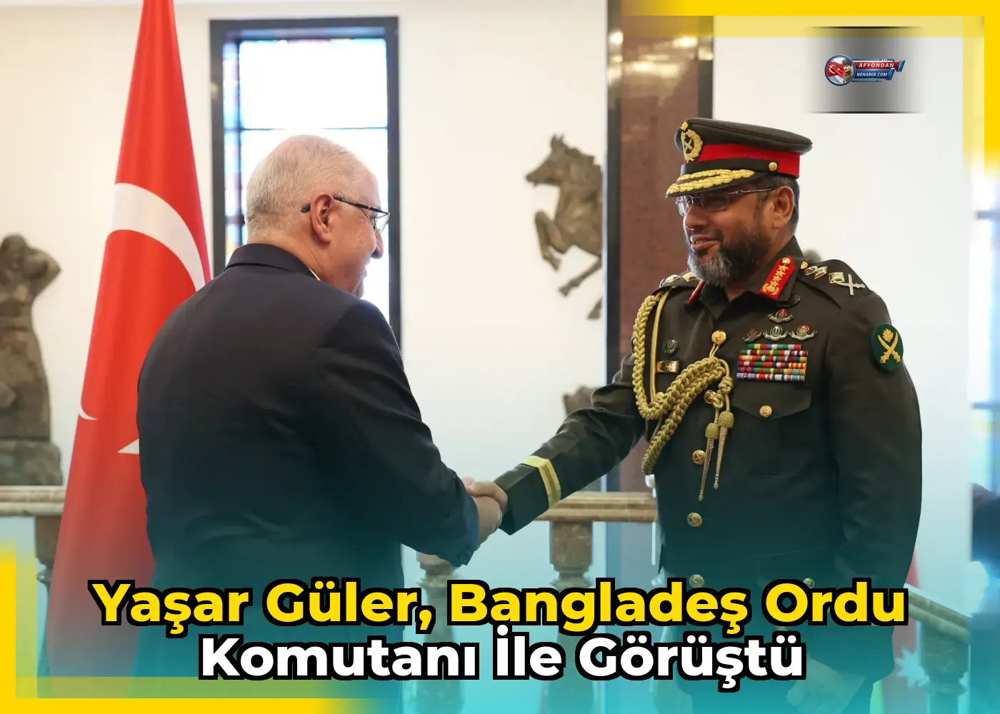 Yaşar Güler, Bangladeş Ordu Komutanı ile görüştü