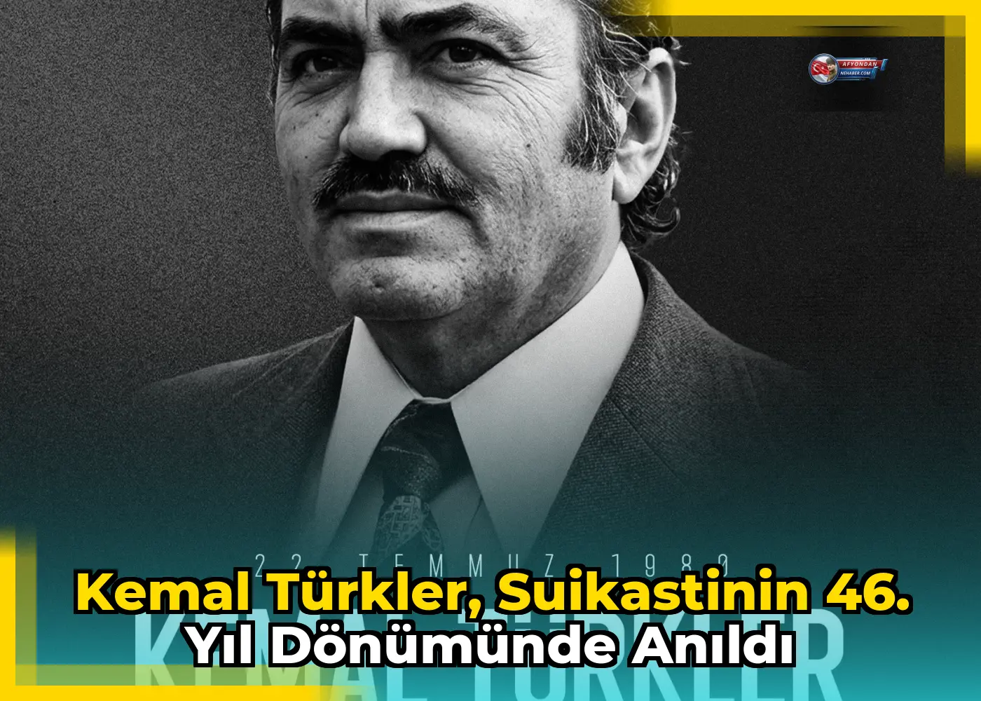 Kemal Türkler, suikastinin 46. yıl dönümünde anıldı