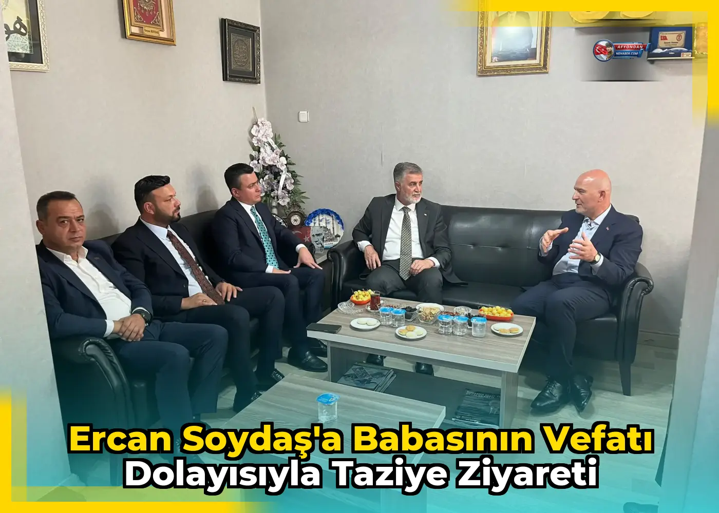Ercan Soydaş'a babasının vefatı dolayısıyla taziye ziyareti