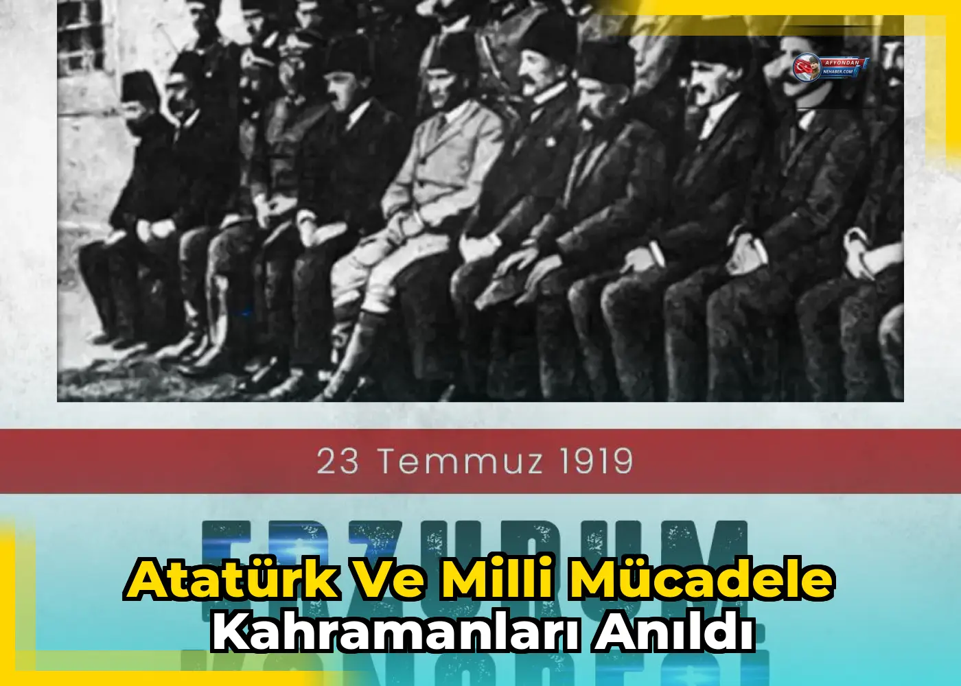 Atatürk ve Milli Mücadele Kahramanları Anıldı