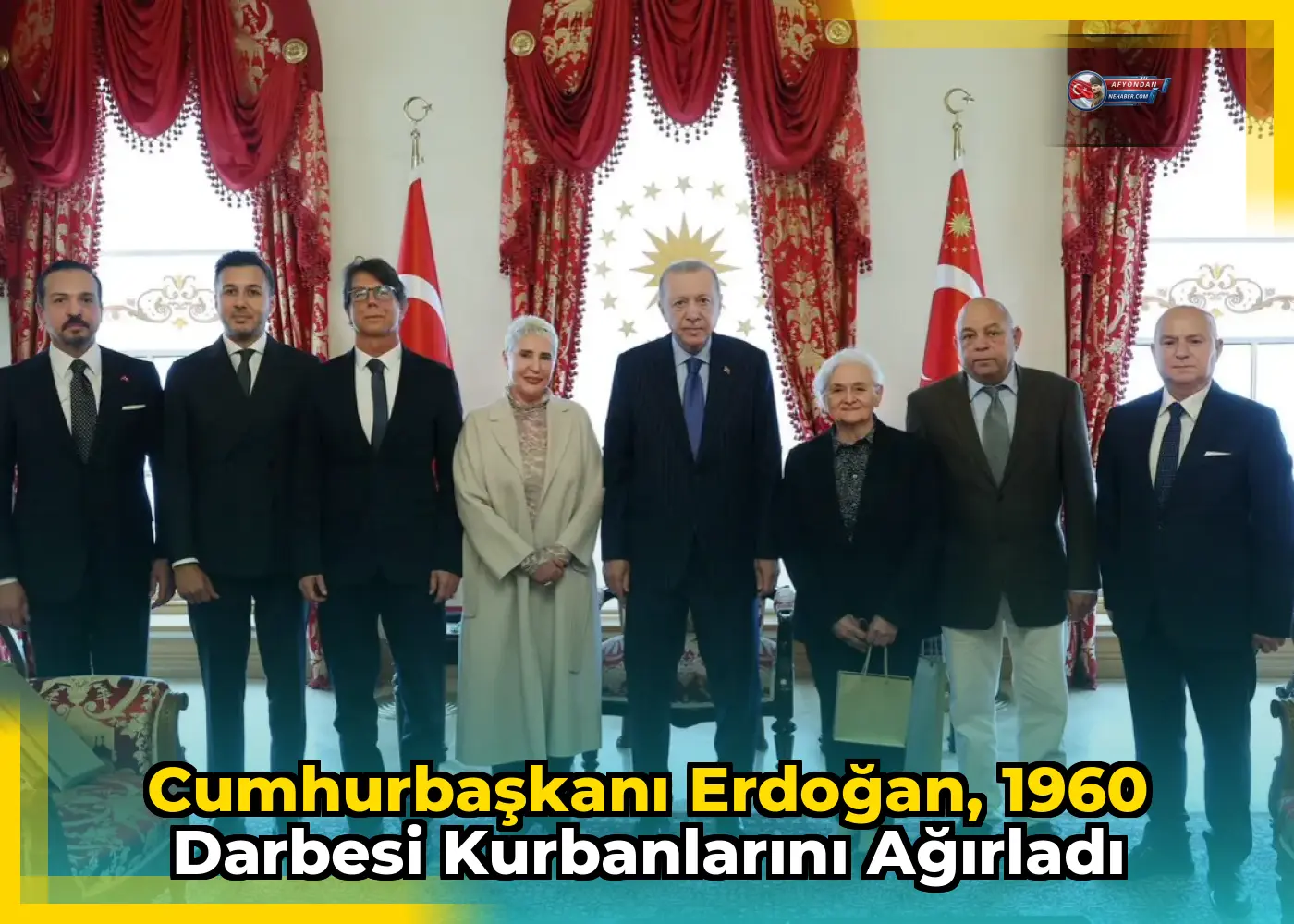 Cumhurbaşkanı Erdoğan, 1960 Darbesi Kurbanlarını Ağırladı