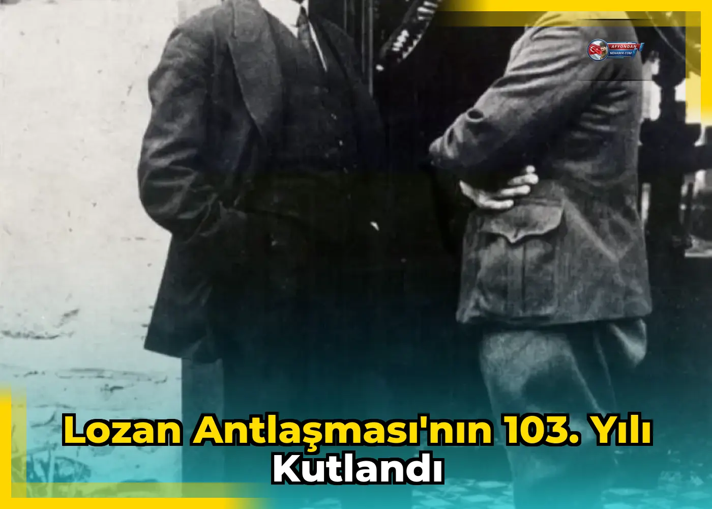 Lozan Antlaşması'nın 103. yılı kutlandı